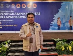 Penggalangan Dan Peningkatan Kapasitas Relawan, Bantu Pemerintah Dalam Menekan Penyebaran Covid- 19