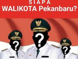 Pilkada Serentak 2024, Muncul Nama-Nama Calon Walikota Pekanbaru, Ini Sosok Orangnya