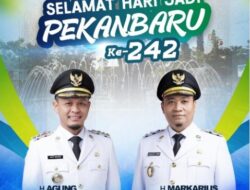 Kolaborasi Membangun Pekanbaru: 242 Tahun Melangkah Menuju Kota yang Lebih Maju
